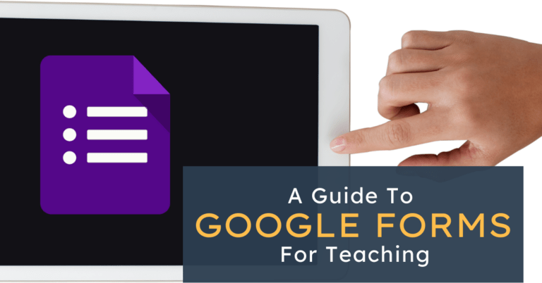 A Guide to Google Forms for Teaching