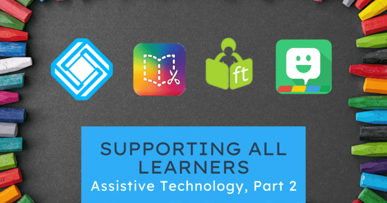Supporting all learners: Assistive technology part 2