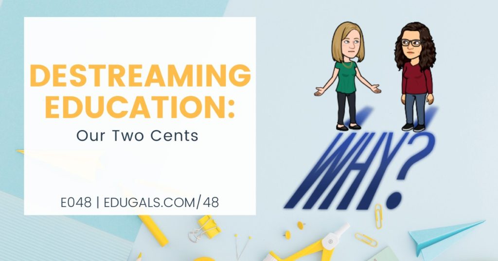 Destreaming Education: Our Two Cents