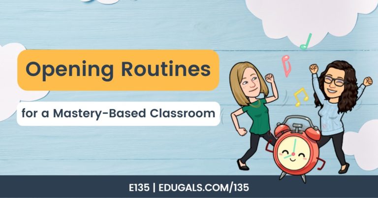 Opening Routines For a Mastery-Based Classroom
